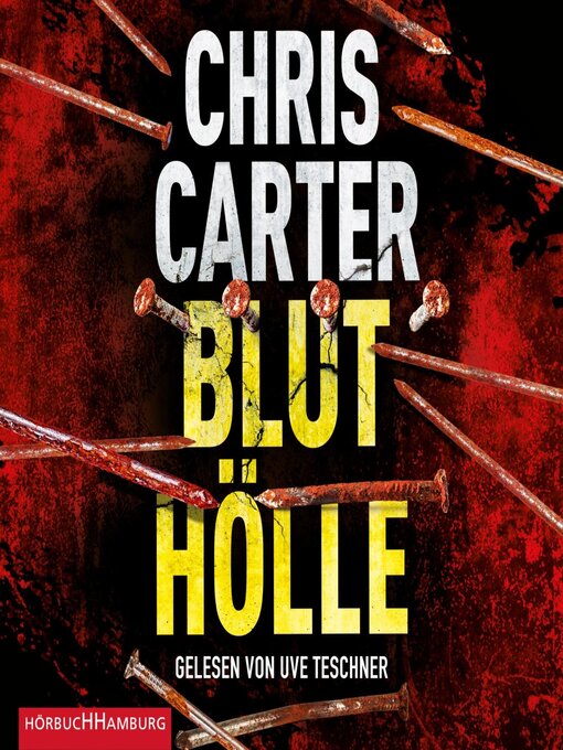 Titeldetails für Bluthölle (Ein Hunter-und-Garcia-Thriller 11) nach Chris Carter - Warteliste